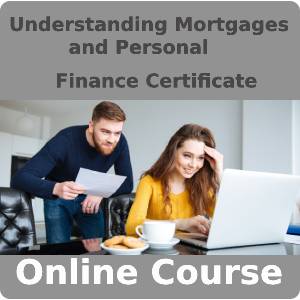Understanding Mortgages and Personal Finance Certificate Training Course