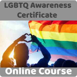 LGBTQ Awareness Certificate Training Course