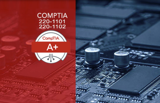 CompTIA A+ Certification (220-1101 & 220-1102) Training with Official CompTIA Certification Exams