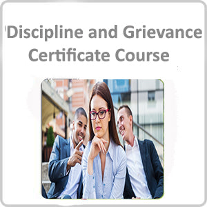 Discipline and Grievance Certificate Course