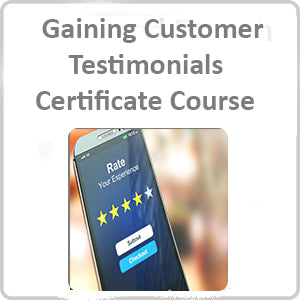 Gaining Customer Testimonials Certificate Course