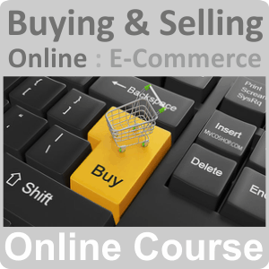 Buying & Selling Online (E-Commerce) Training Course