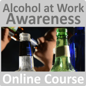 Alcohol at Work Awareness Certificate Online Training Course