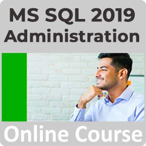 Microsoft SQL Server 2019 Administration