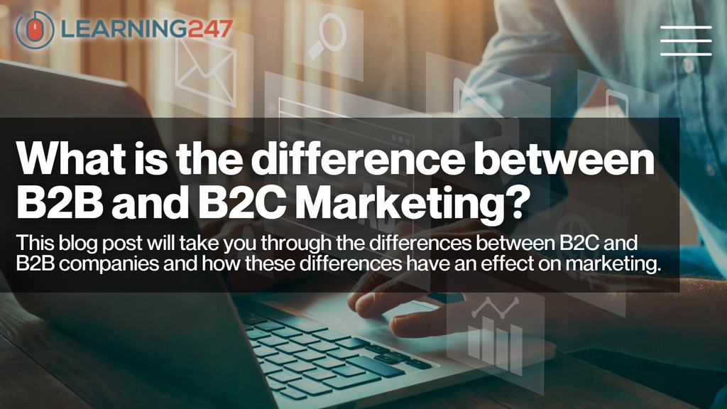 What is the difference between B2B and B2C marketing?