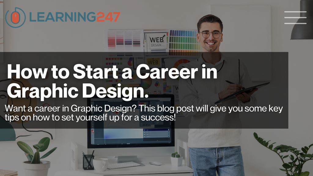 How to Start a Career in Graphic Design