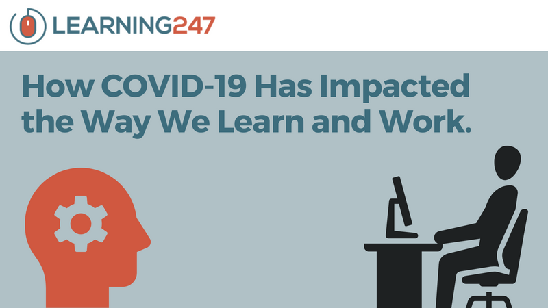 How COVID-19 Has Impacted the Way We Learn and Work