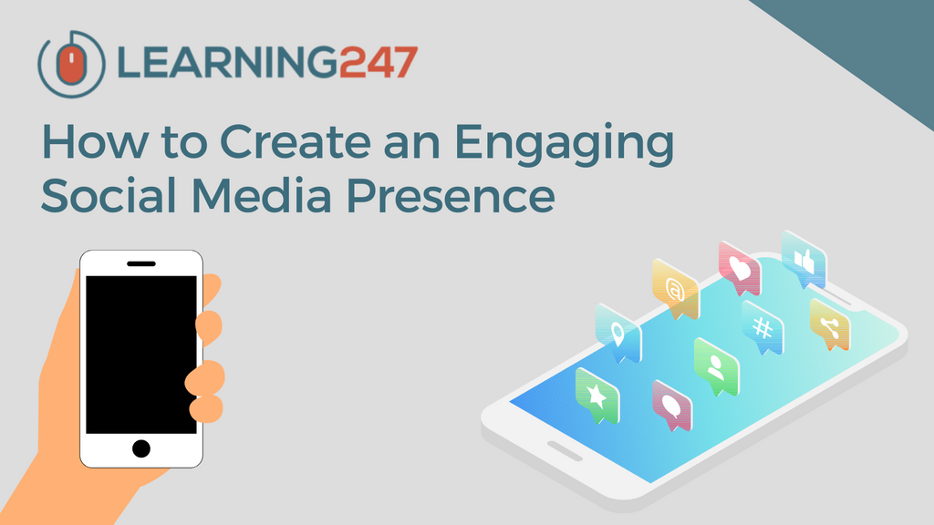 How to Create an Engaging Social Media Presence