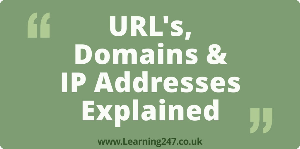 URL's, Domains & IP Addresses Explained