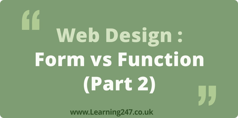 Web Design : Form vs Function (Part 2)