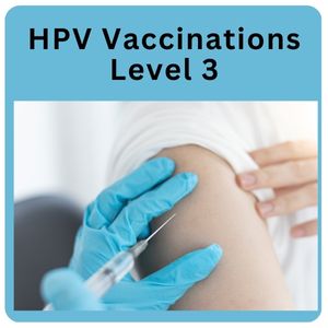 HPV Vaccinations Level 3 Online Course - CPD Accredited