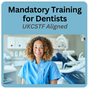 Mandatory Training for Dentists – Online Courses – CSTF Aligned