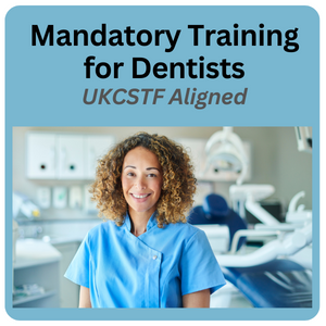 Mandatory Training for Dentists – Online Courses – CSTF Aligned
