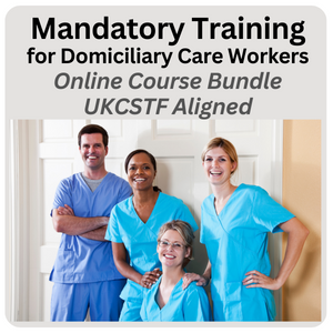 Mandatory Training for Domiciliary Care Workers – Skills for Care Aligned