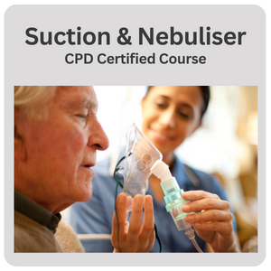 Suction and Nebuliser Training Course