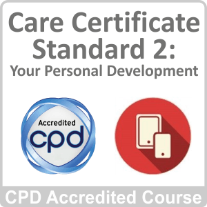 Care Certificate Standard 2 Your Personal Development CPD Accredited Online Course