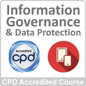 Information Governance, Data Protection, Handling Patient Information, Record Keeping and Caldicott Protocols Online Course