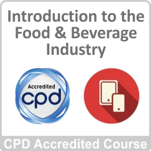 Introduction to the Food and Beverage Industry CPD Accredited Online Course