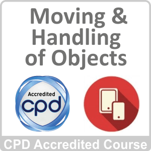 Moving & Handling of Objects CPD Accredited Online Course