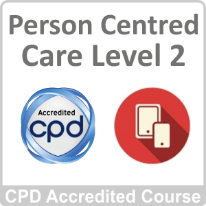 Person Centred Care Level 2 CPD Accredited Online Course