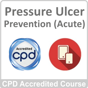 Pressure Ulcer Prevention (Acute) CPD Accredited Online Course