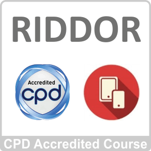 RIDDOR CPD Accredited Online Course