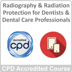 Cpd Radiography Uk Radiography & Radiation Protection for Dentists & Dental Care Professi