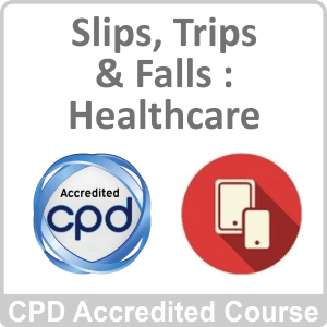 Slips, Trips & Falls (Healthcare) CPD Accredited Online Course
