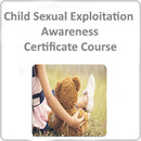 Child Sexual Exploitation Awareness Certificate Course