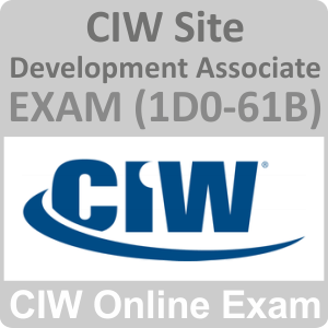 CIW Site Development Associate Online EXAM (1D0-61B)