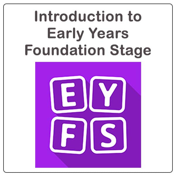 Introduction to Early Years Foundation Stage Video Based CPD Certified Online Course