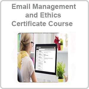 Email Management and Ethics Certificate Course