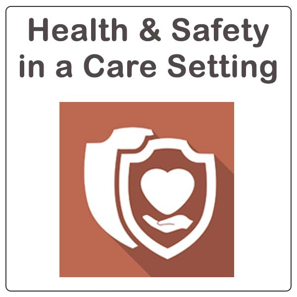 Health & Safety in a Care Setting Video-Based CPD Certified Online Course