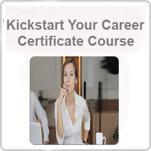 Kickstart Your Career Certificate Course