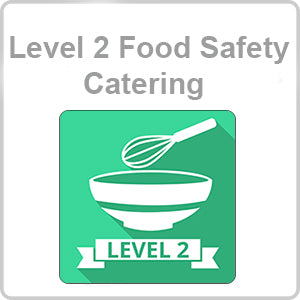Food Safety in Catering Level 2 Video Based CPD Certified Online Course