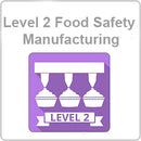 Food Safety in Manufacturing Level 2 Video Based CPD Certified Online Course