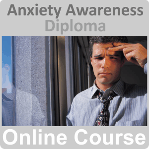 Anxiety Awareness Diploma Training Course