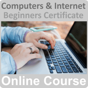 Computers & Internet for Beginners Certificate Training Course