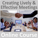 Creating Lively & Effective Meetings Online Training Course
