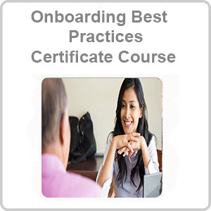 Onboarding Best Practices Certificate Course