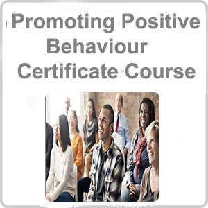 Promoting Positive Behaviour Certificate Course