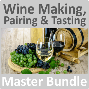 Wine Making, Pairing & Tasting Master Bundle